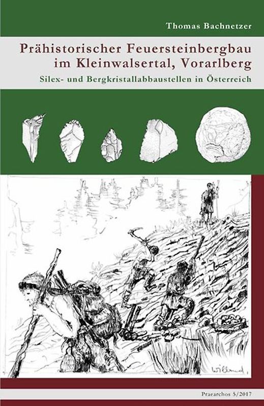 Prähistorischer Feuersteinbergbau im Kleinwalsertal, Vorarlberg