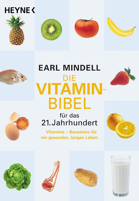 Die Vitamin Bibel für das 21. Jahrhundert