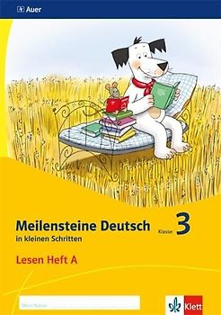Meilensteine Deutsch in kleinen Schritten 3. Lesestrategien - Ausgabe ab 2017: Heft A Klasse 3