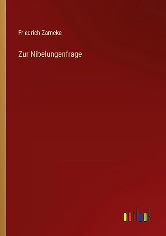 Zur Nibelungenfrage