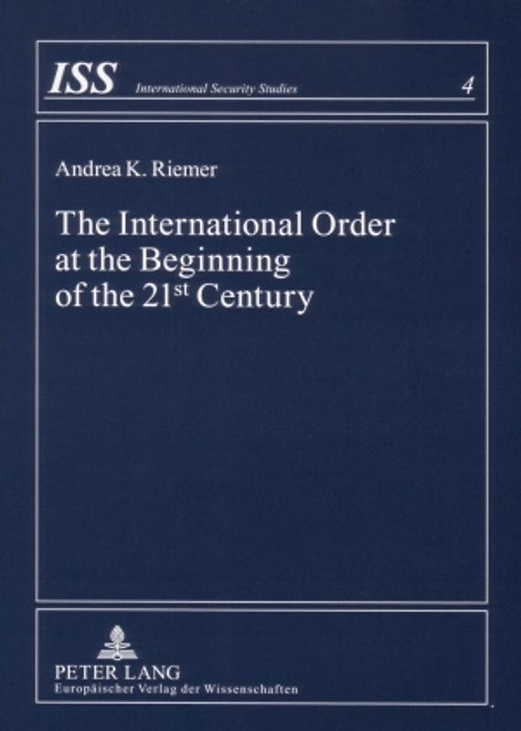 The International Order at the Beginning of the 21 st Century