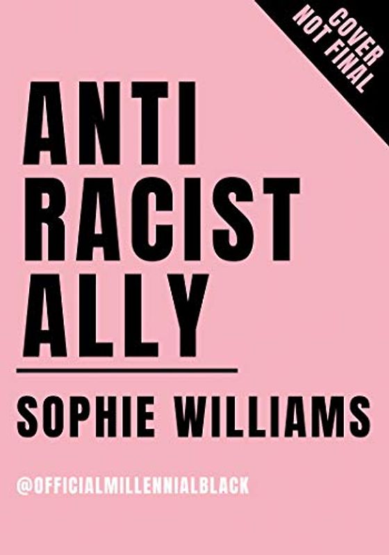 Anti-Racist Ally: An Introduction to Action and Activism