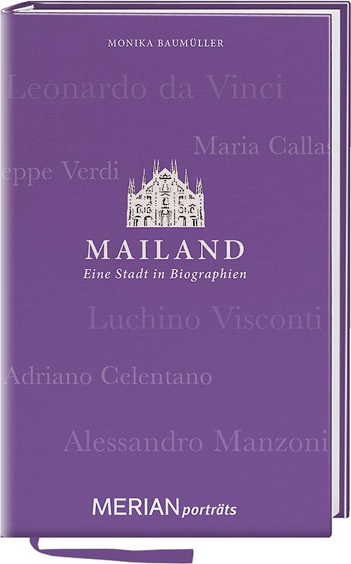 Mailand. Eine Stadt in Biographien