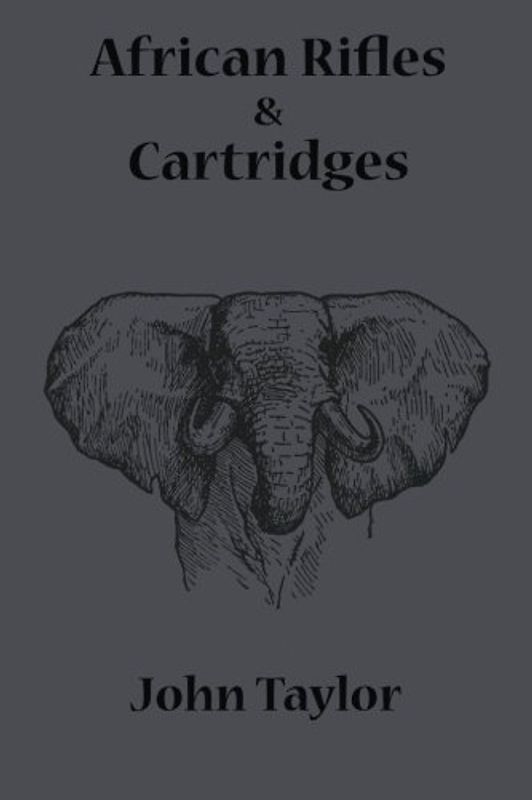 African Rifles and Cartridges