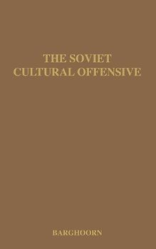 The Soviet Cultural Offensive