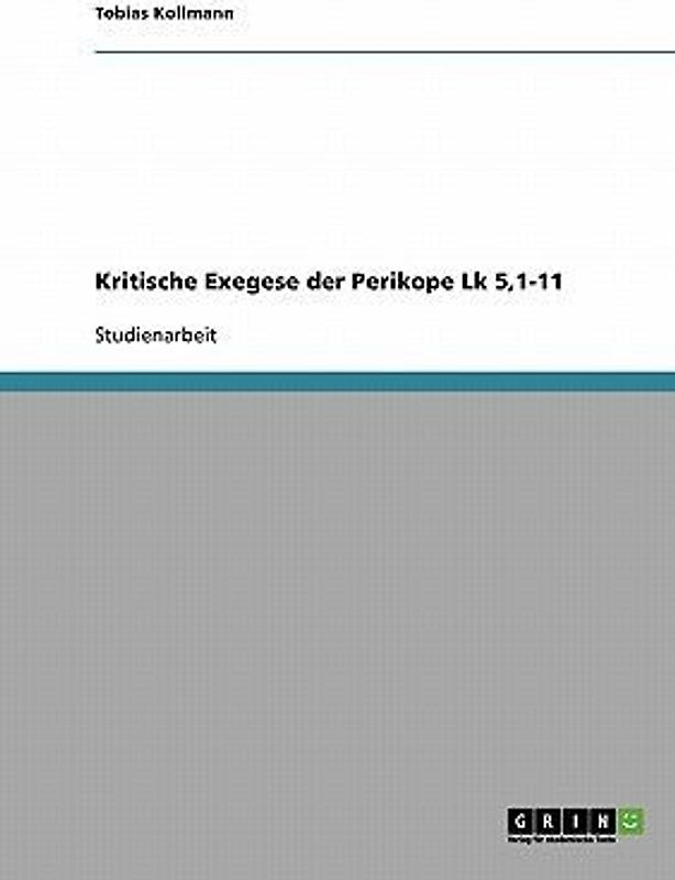 Kritische Exegese der Perikope Lk 5,1-11