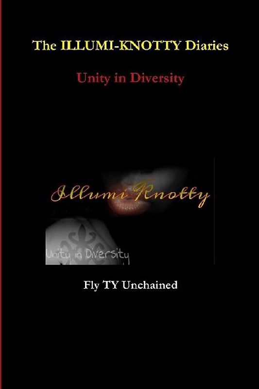 The ILLUMI-KNOTTY Diaries -  Unity in Diversity