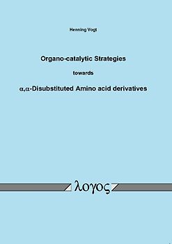 Organo-catalytic Strategies towards ?, alpha - Disubstituted Amino acid derivatives