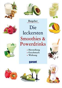 Die leckerstenSmoothies & Powerdrinks