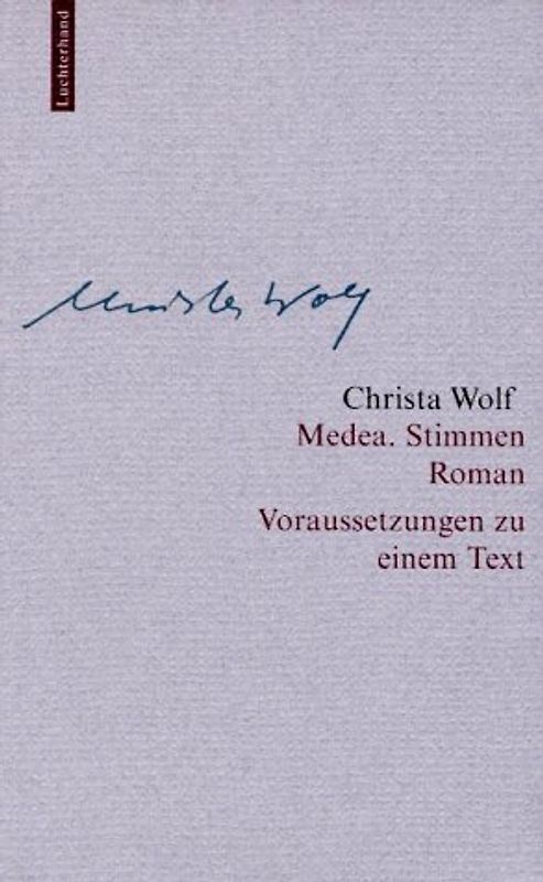 Christa Wolf: Werkausgabe. Werkausgabe in 12 Bänden / Medea. Stimmen