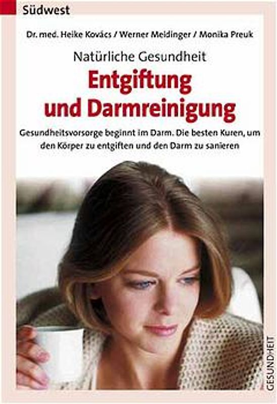 Natürliche Gesundheit - Entgiftung und Darmreinigung