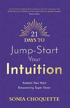 21 Days to Jump-Start Your Intuition