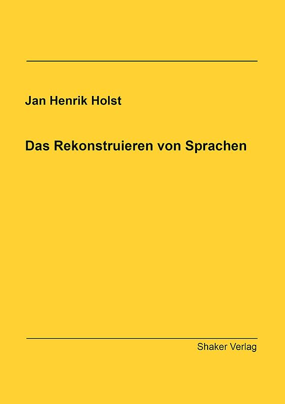 Das Rekonstruieren von Sprachen
