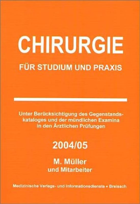 Chirurgie für Studium und Praxis - 2004/05