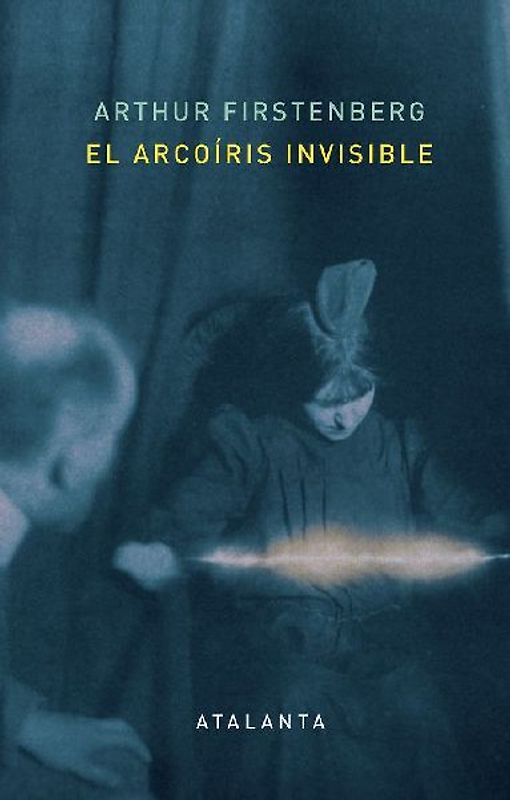 El arcoíris invisible