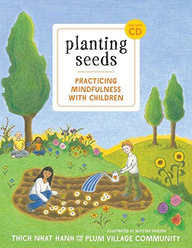 Planting Seeds - Hanh, Thich Nhat