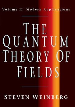 The Quantum Theory of Fields: Volume 2, Modern Applications - Steven Weinberg