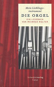 Mein Lieblingsinstrument - Die Orgel