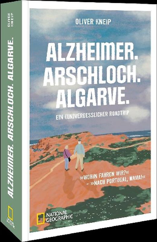 Alzheimer. Arschloch. Algarve.