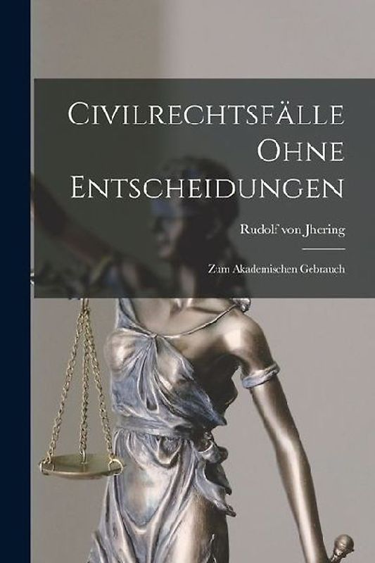 Civilrechtsfälle Ohne Entscheidungen: Zum Akademischen Gebrauch