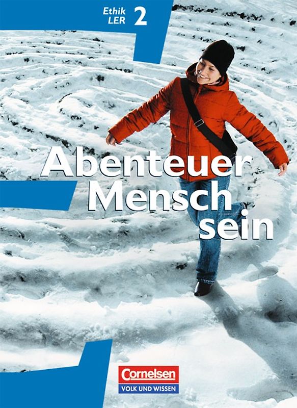 Abenteuer Mensch sein - Östliche Bundesländer und Berlin / Band 2 - Ethik/LER