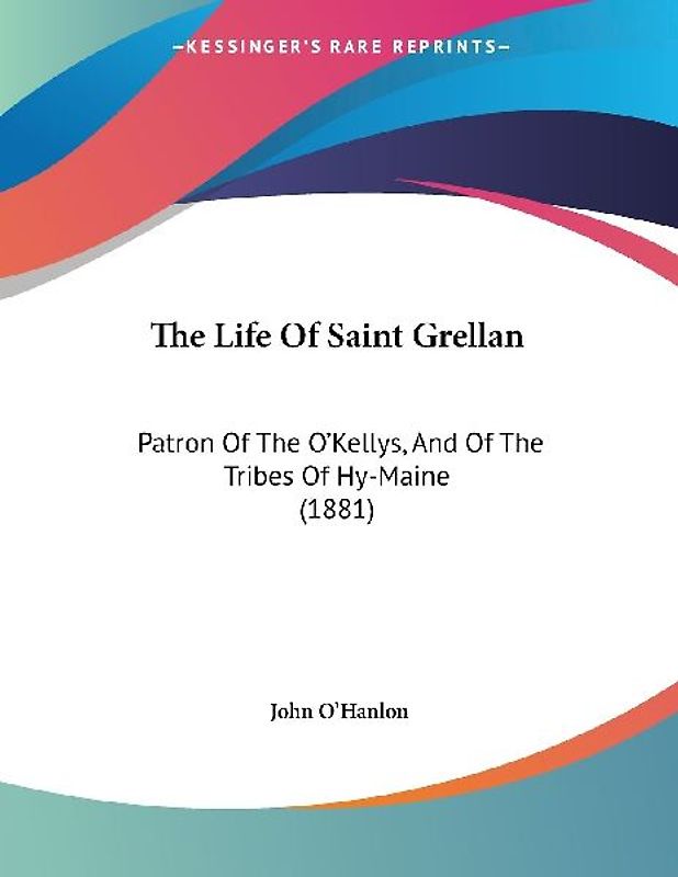 The Life Of Saint Grellan