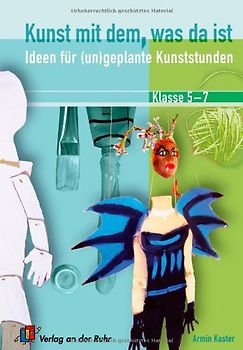 Kunst mit dem, was da ist