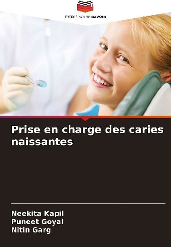 Prise en charge des caries naissantes