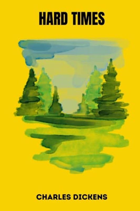 hard times by charles dickens