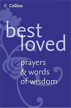 Best Loved Prayers & Words of Wisdom - Manser, Martin H.