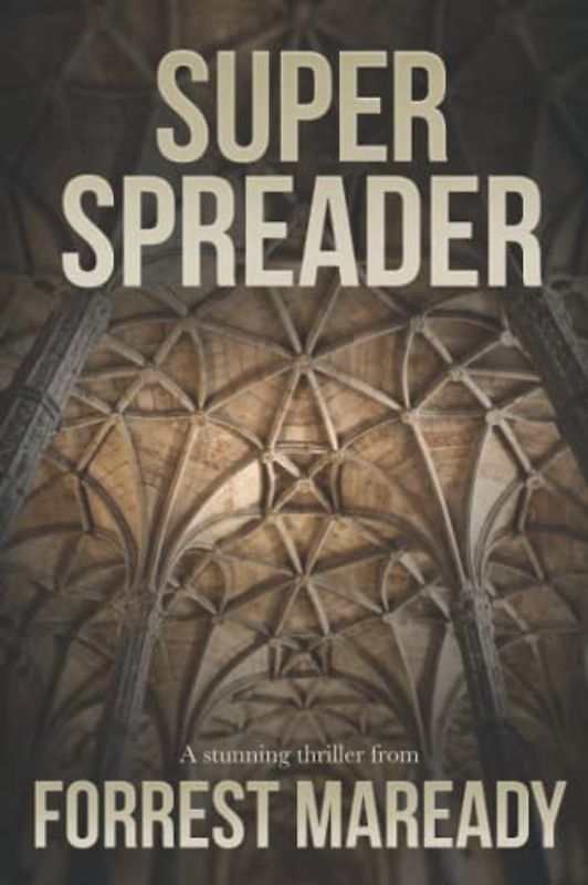 Super Spreader: A Novel