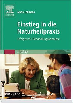 Einstieg in die Naturheilpraxis