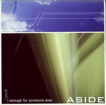 Aside - Good Enough for Someone Else