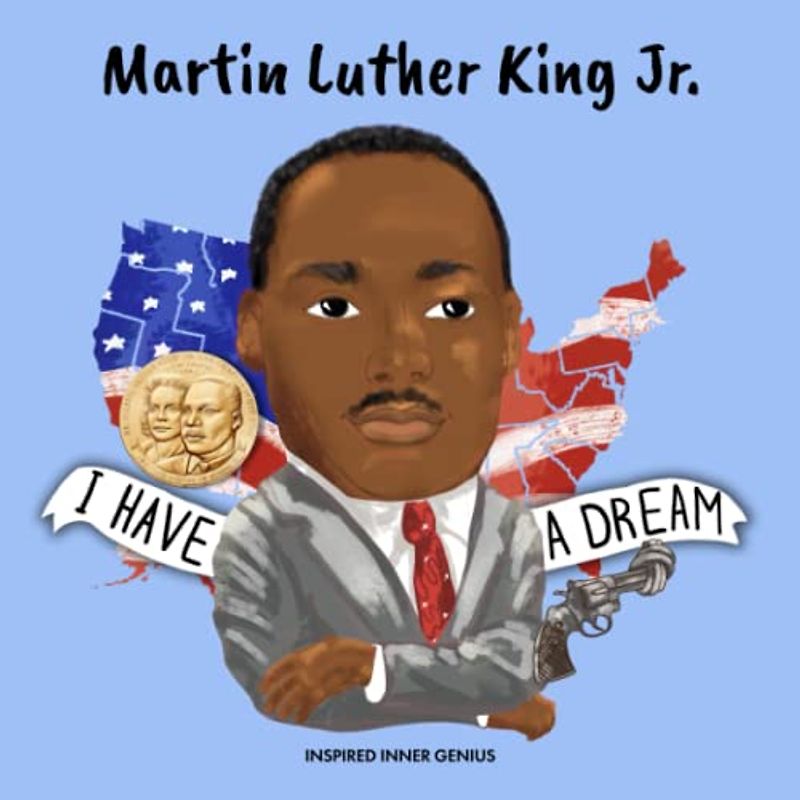 Martin Luther King Jr.: (Kinderbiografie, Kinderbücher, 5-10 Jahre, historische afroamerikanische Anführer, Bürgerrechte)