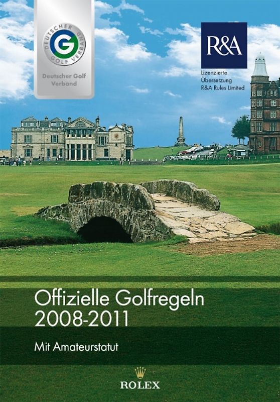 Offizielle Golfregeln des Deutschen Golf Verbandes (DGV) 2008-2011