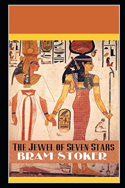 The Jewel of Seven Stars: (Annotated)