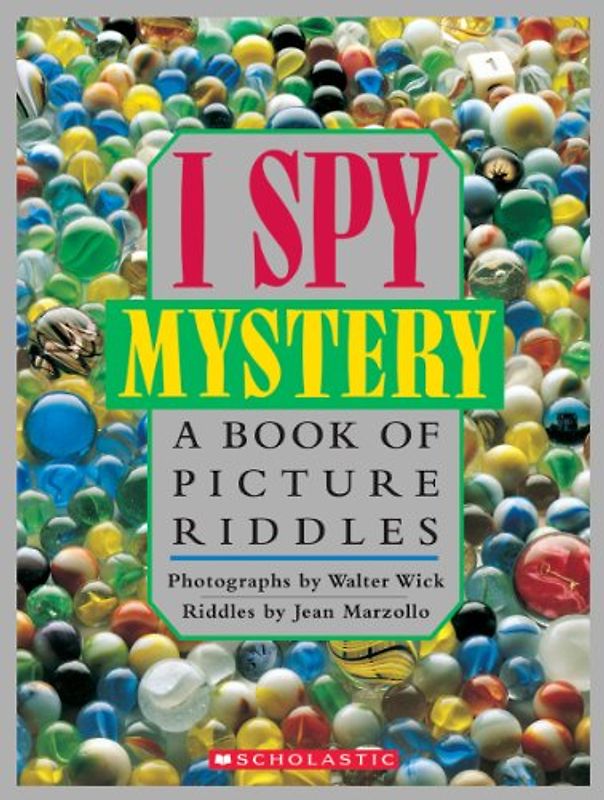 I Spy, Mystery: A Book of Picture Riddles - Jean Marzollo