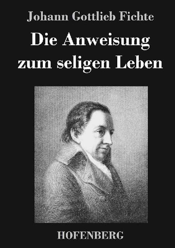Die Anweisung zum seligen Leben