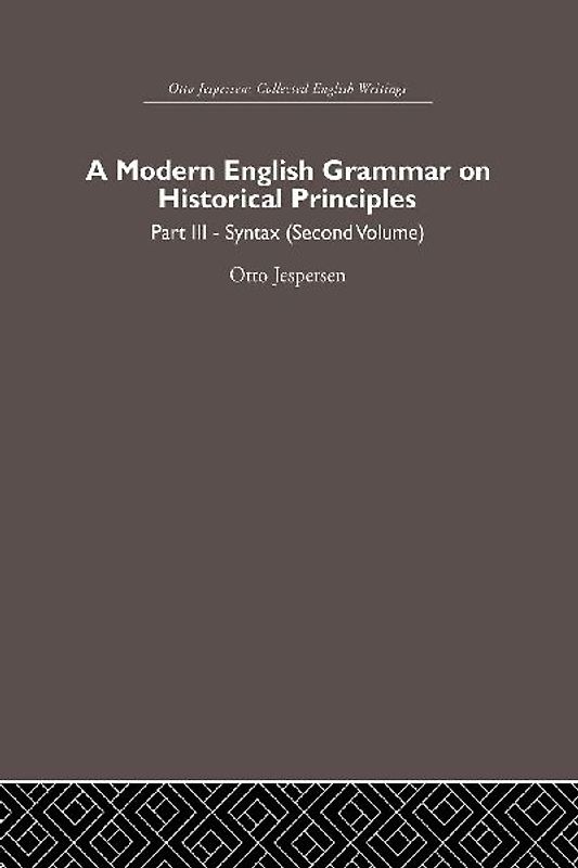 A Modern English Grammar on Historical Principles