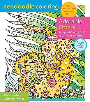 Adorable Otters: Furry and Frisky Friends to Color and Display (Zendoodle Coloring)