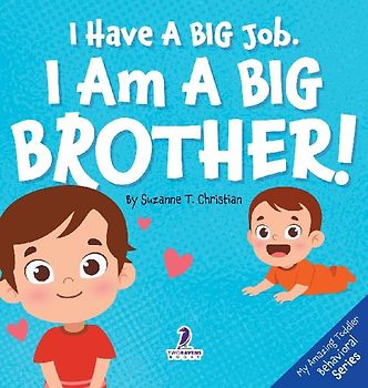 I Have A Big Job. I Am A Big Brother