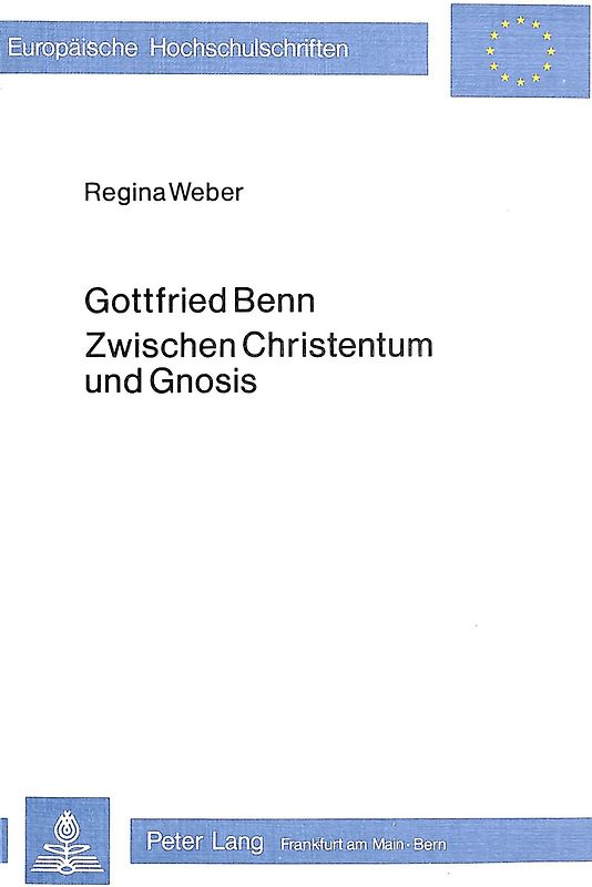 Gottfried Benn - Zwischen Christentum und Gnosis