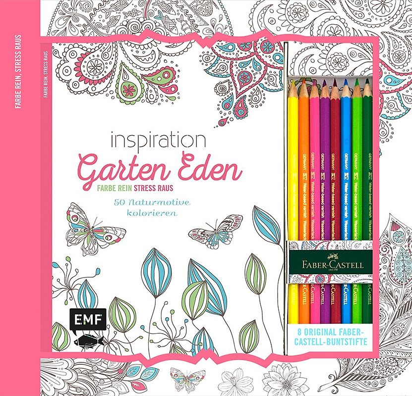 Kreativ-Set Farbe rein, Stress raus: Inspiration Garten Eden: 50 Naturmotive kolorieren
