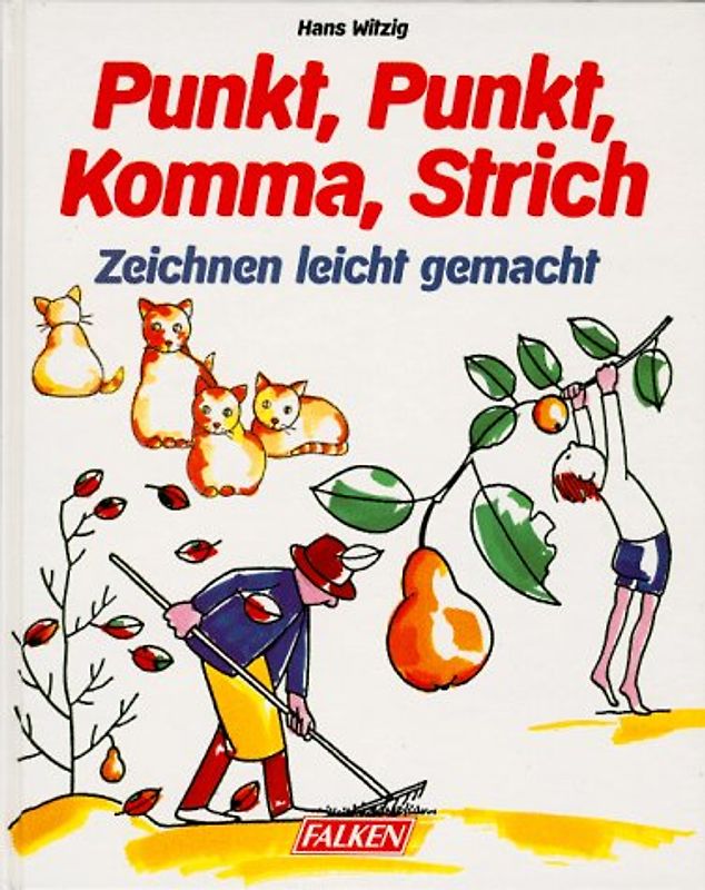 Punkt, Punkt, Komma, Strich. Zeichnen leicht gemacht