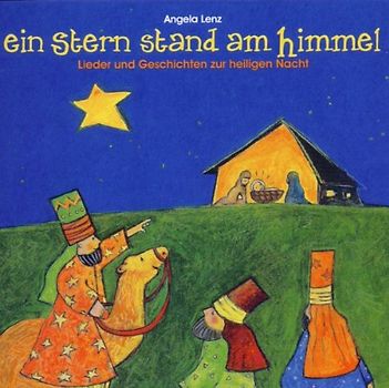 Angela Lenz - Ein Stern Stand am Himmel