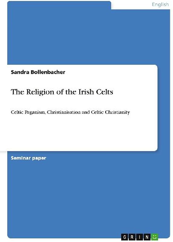 The Religion of the Irish Celts