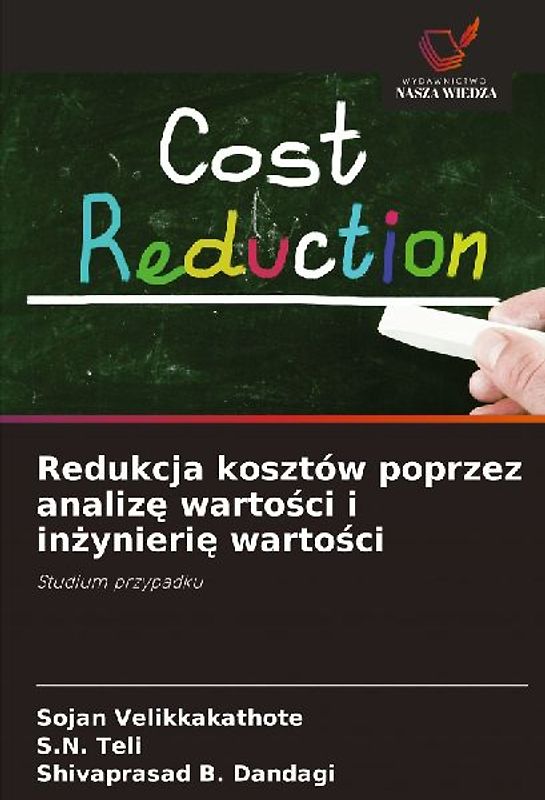 Redukcja kosztów poprzez analiz¿ warto¿ci i in¿ynieri¿ warto¿ci