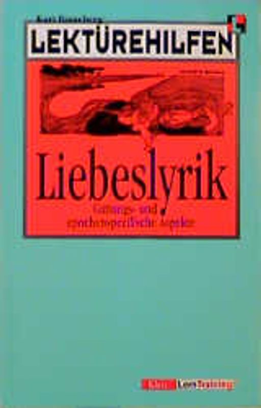 Lektürehilfen Liebeslyrik