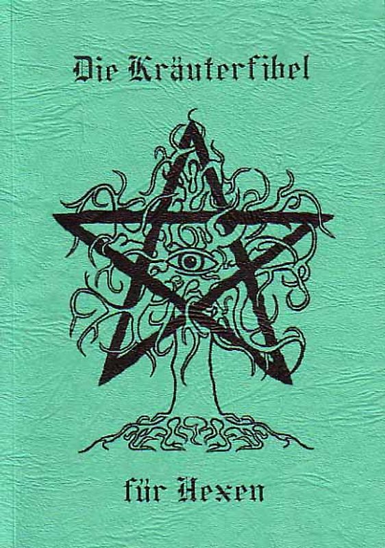 Die Kräuterfibel für Hexen