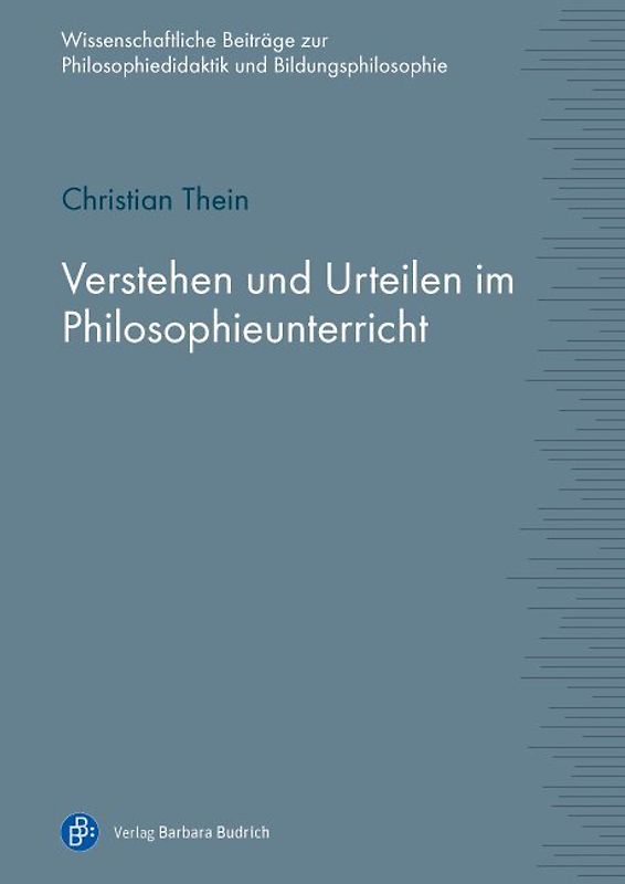 Verstehen und Urteilen im Philosophieunterricht